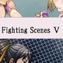 Fighting Scenes V